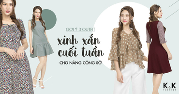 Gợi ý 3 outfit xinh xắn cuối tuần cho nàng công sở
