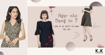 Ngực nhỏ, bụng to? Luôn có bí quyết để nàng mặc đẹp