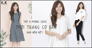 Top 4 phong cách thời trang cơ bản bạn nên biết