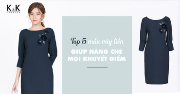 Top 5 mẫu váy liền giúp nàng che mọi khuyết điểm