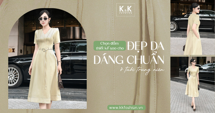 Bí quyết chọn đầm thiết kế tôn da tôn dáng cho phụ nữ trung niên