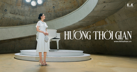 BST “HƯƠNG THỜI GIAN” – NỐT LẶNG THANH LỊCH GIỮA DÒNG CHẢY HIỆN ĐẠI