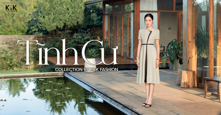 K&K Fashion ra mắt BST Tháng 9 “Tĩnh Cư”: Một không gian riêng để chữa lành và trở về với chính mình