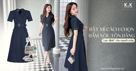 Người mập mặc gì cho đẹp? Bật mí cách chọn đầm xòe hack dáng cực đỉnh từ K&K Fashion