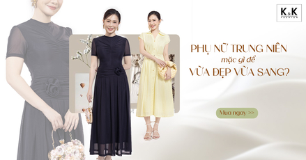 Phụ nữ trung niên mặc gì để vừa đẹp vừa sang? Gợi ý chọn đầm đẹp sang trọng tôn dáng, giữ khí chất