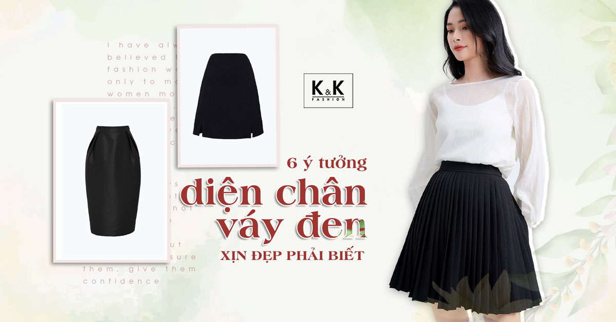 6 ý tưởng diện chân váy đen xịn đẹp phải biết