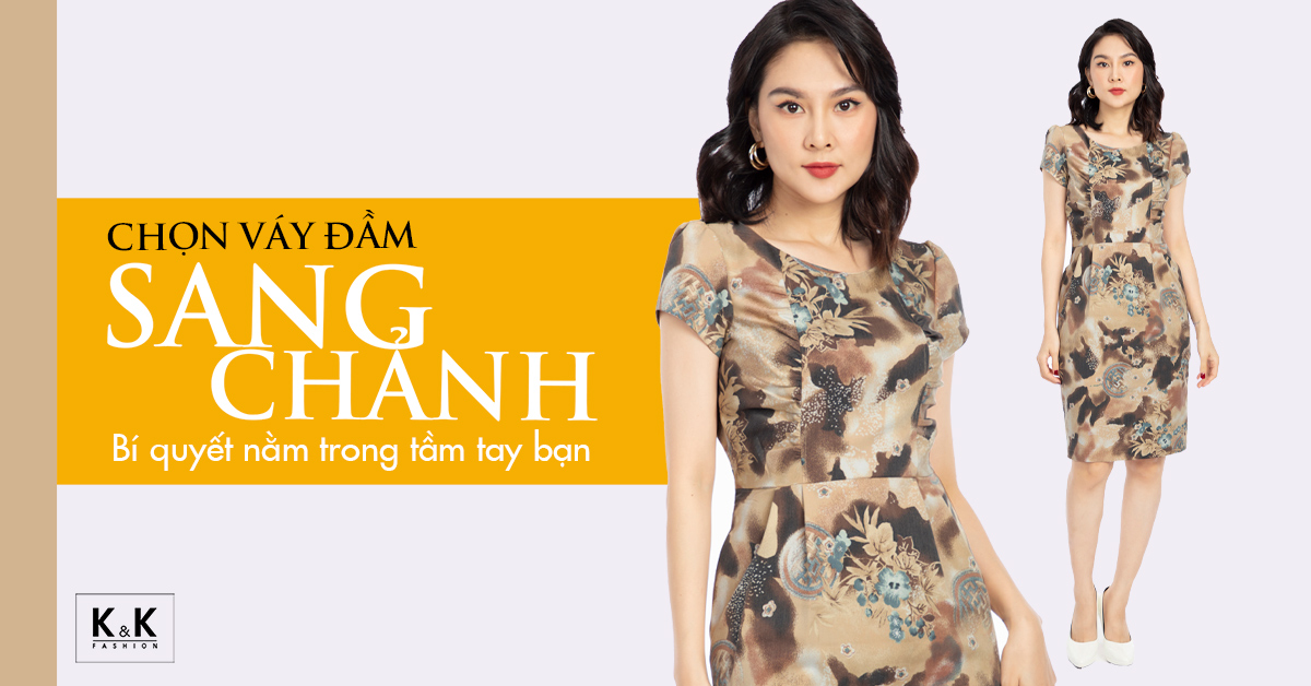 Chọn váy đầm “sang chảnh” - Bí quyết nằm trong tầm tay bạn