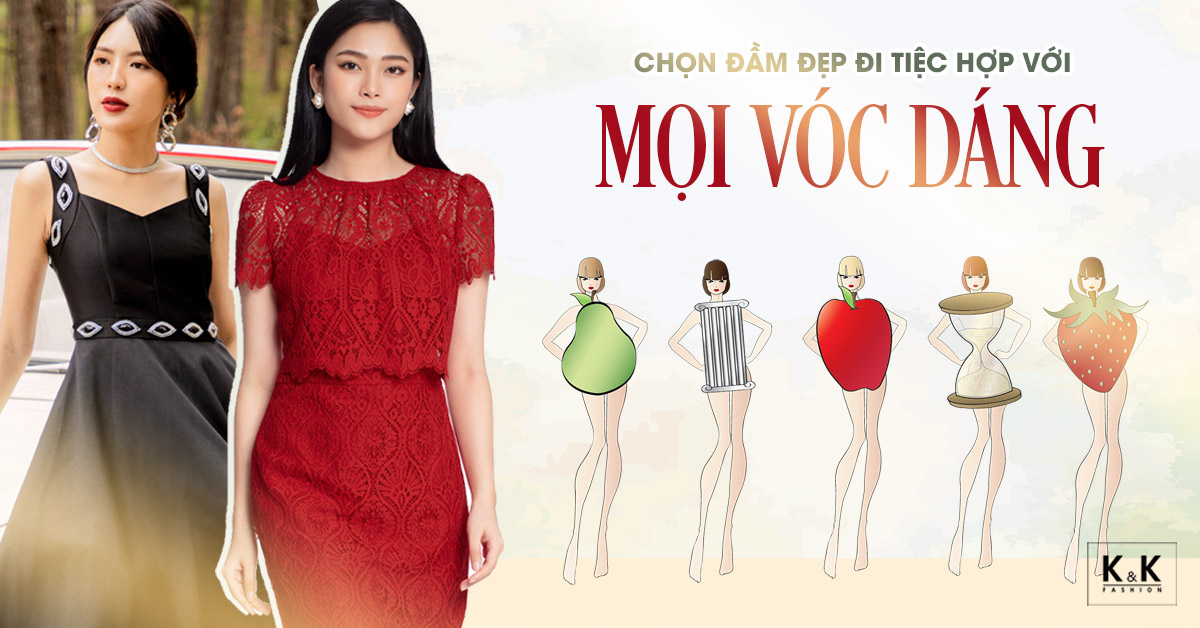 Mách nàng chọn đầm đẹp đi tiệc phù hợp với mọi vóc dáng