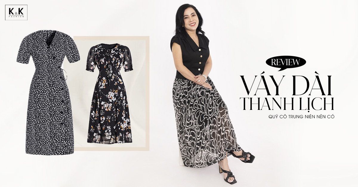 Review những mẫu váy dài thanh lịch quý cô trung niên nên có