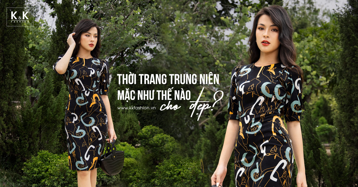 Thời trang trung niên mặc như thế nào cho đẹp?