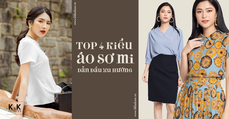 Top 4 kiểu áo sơ mi nữ dẫn đầu xu hướng thời trang 