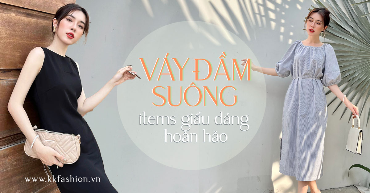 Váy đầm suông đẹp cao cấp - items giấu dáng hoàn hảo dành cho phái đẹp