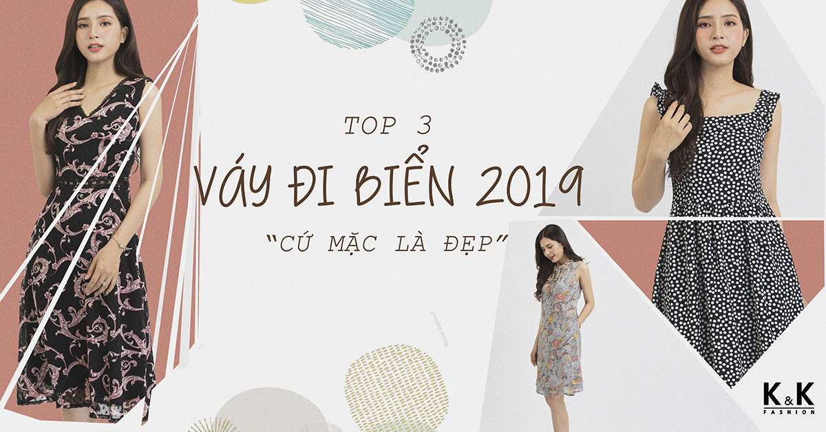 Top 3 kiểu váy đi biển 2019 " cứ mặc là đẹp"